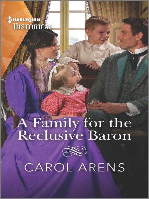 Title details for A Family for the Reclusive Baron by Carol Arens - Available